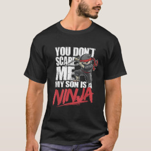 Sei mir egal, dass mein Sohn ein Vater der Ninja-M T-Shirt