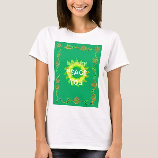 Sei mit dir Friede T-Shirt (Vorderseite)