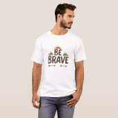 Sei Mutig Berg Pfeil Inspirations T-Shirt (Vorne ganz)