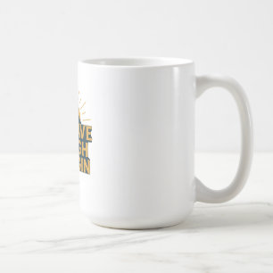Sei mutig genug, um anzufangen - Motivierender Ber Kaffeetasse