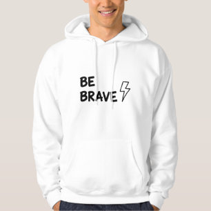 Sei Mutig Motivationszitat mit Blitzsymbol De Hoodie