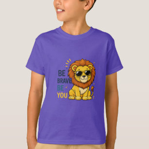 Sei Mutig Sei Du Löwe T-Shirt