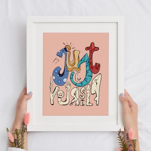 Sei mutig, sei du: Sei einfach du selbst - Motivie Poster