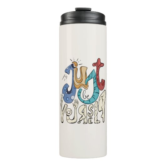 Sei mutig, sei du: Sei einfach du selbst - Motivie Thermosbecher (Vorderseite)