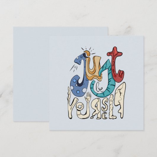 Sei mutig, sei du: Sei nur du selbst. (Vorne/Hinten)