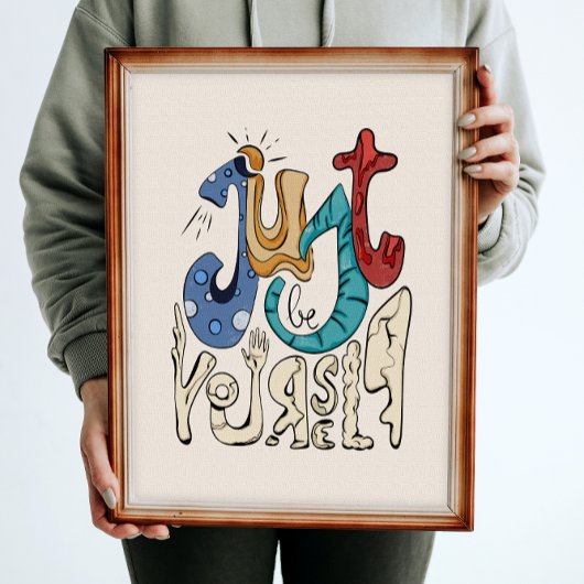 Sei mutig, sei du: Sei nur du selbst. Poster