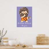 Sei mutig Sei freundlich Sei du Kinderzimmer-Wandk Poster (Küche)