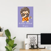 Sei mutig Sei freundlich Sei du Kinderzimmer-Wandk Poster (Heimbüro)