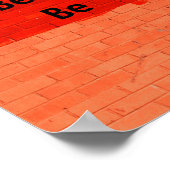"Sei mutig...Sei sehr mutig" Poster (Ecke)
