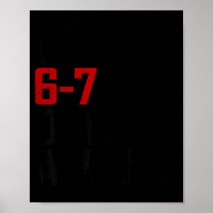 Sei nett 6-7 Tage die Woche Lustig sechs sieben Me Poster