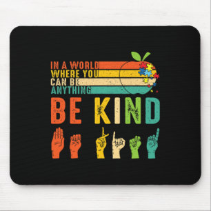Sei nett Asl Gebärdensprache Hand Autismus-Bewusst Mousepad