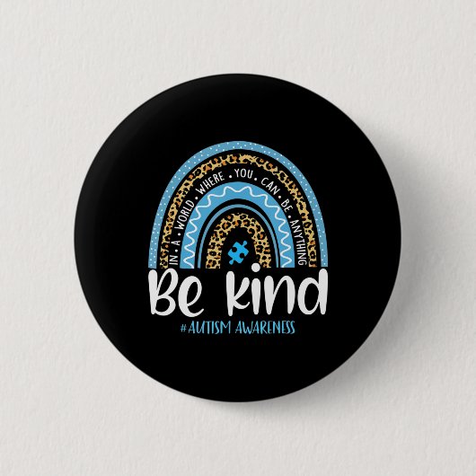 Sei nett Autismus Awareness Leopard Rainbow Choose Button (Vorderseite)