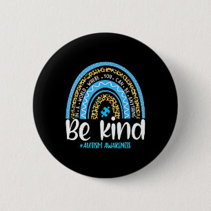 Sei nett Autismus Awareness Leopard Rainbow Choose Button