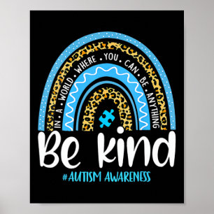 Sei nett Autismus Awareness Leopard Rainbow Choose Poster