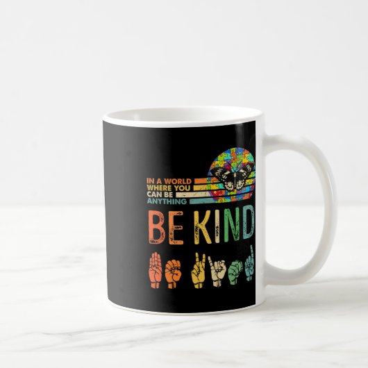 Sei nett Autismus-Bewusstsein Asl Mutter Lehrer Fr Kaffeetasse (Rechts)