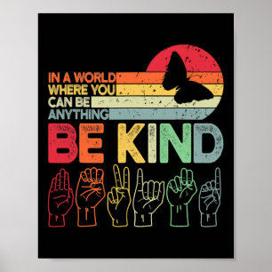 Sei nett Autismus-Bewusstsein Asl Mutter Lehrer Fr Poster