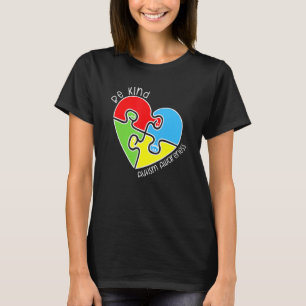 Sei nett Autismus-Bewusstsein Herz-Puzzleteil-Unte T-Shirt