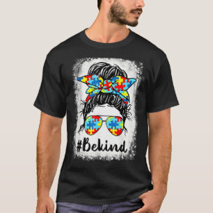 Sei nett Autismus-Bewusstsein Unordentlicher Dutt T-Shirt