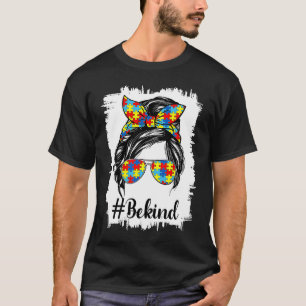Sei nett Autismus-Bewusstsein Unordentlicher Knote T-Shirt