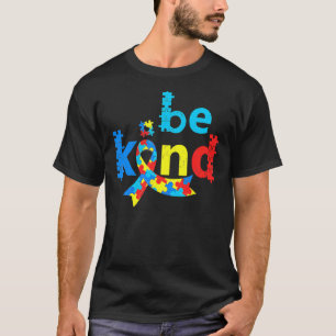 Sei nett Autismus-Bewusstseinsmonat Puzzle-Teil Ba T-Shirt