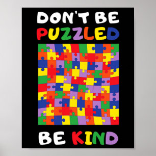 Sei nett Autistisches Puzzle Autismus-Bewusstsein Poster