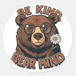 Sei nett Bär-Mind-Sticker | Lustiger positiver Bär Runder Aufkleber
