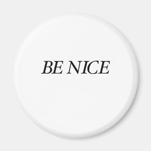 Sei nett (das Black Simple Baby) Magnet (Vorne)