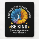 Sei nett Down-Syndrom-Bewusstsein Mousepad (Vorne)