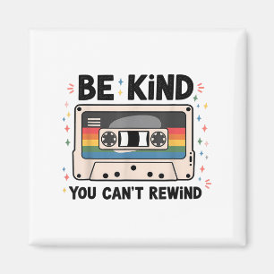 Sei nett, du kannst dich nicht Vintag zurücklehnen Magnet