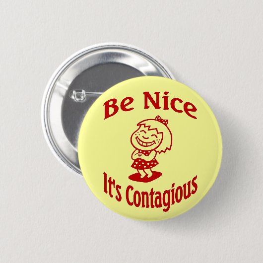Sei nett, es ist ansteckend button (Vorne & Hinten)