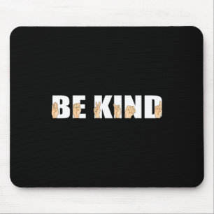 Sei nett Gebärdensprache Gehörlos Mousepad