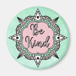 Sei nett   Grüne und rosa Minze Magnet