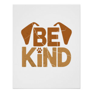 Sei nett - Hunde-Liebhaber Poster