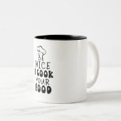 Sei nett, ich koche dein Essen Zweifarbige Tasse (VorderseiteRechts)