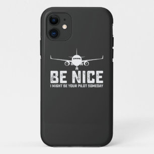 Sei nett, ich könnte eines Tages dein Pilot sein Case-Mate iPhone Hülle