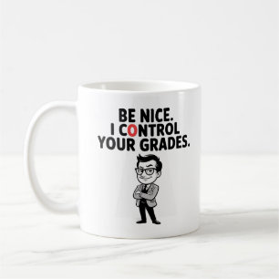 Sei nett. Ich kontrolliere deine Noten Freche lust Kaffeetasse