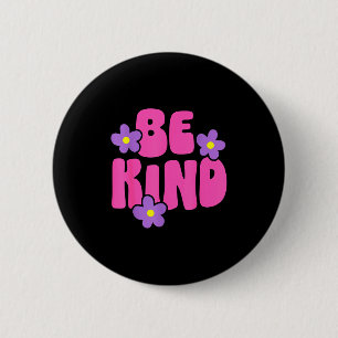 Sei nett inspirierende Welt Tag der Freundlichkeit Button
