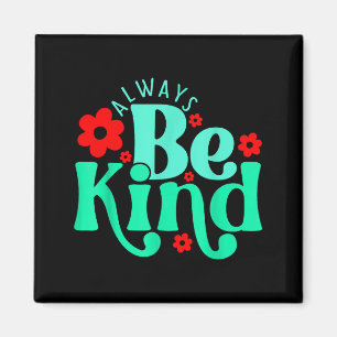 Sei nett inspirierender Spruch Weltkindertag Kinde Magnet