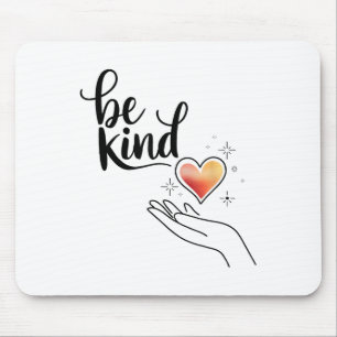 Sei nett Inspirierendes Zitat Positive Motivation  Mousepad