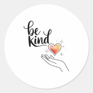 Sei nett Inspirierendes Zitat Positive Motivation Runder Aufkleber