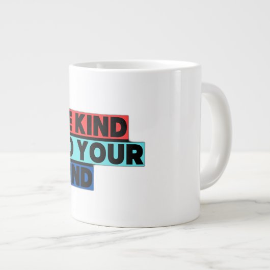 Sei nett Jumbo-Tasse (Vorderseite Rechts)