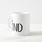 Sei nett kaffeetasse (Vorderseite Links)