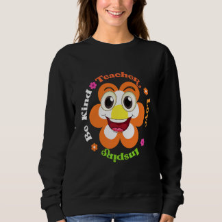 Sei nett, lehre Liebe, inspirier für groovy Hippie Sweatshirt