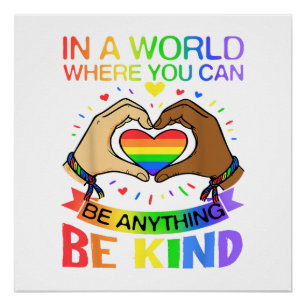 Sei nett LGBT Stolz Regenbogen Gleichheit Bewussts Poster