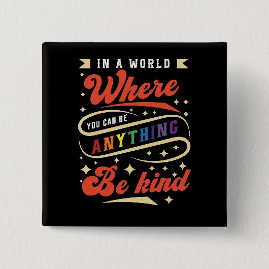 Sei nett | LGBTQ | Regenbogen | Monat Button (Vorderseite)