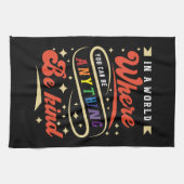 Sei nett | LGBTQ | Regenbogen | Monat Geschirrtuch (Horizontal)