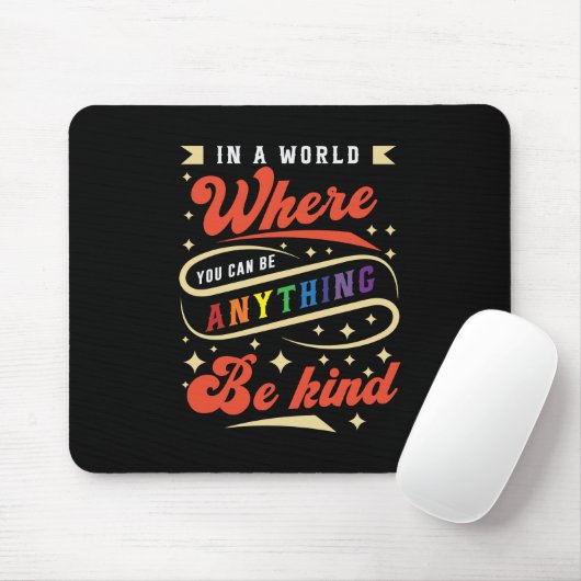 Sei nett | LGBTQ | Regenbogen | Monat Mousepad (Mit Mouse)