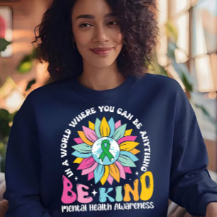 Sei nett Mental Health Sonnenblume Sweatshirt