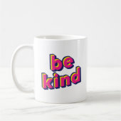 Sei nett Neon Kaffeetasse (Links)