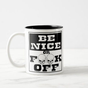 Sei nett oder F**k Off #USAPatriotGraphics © Zweifarbige Tasse